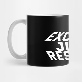 No Excuses Just Results Mug